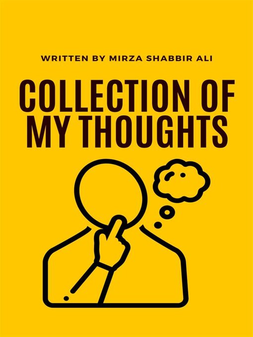 Title details for Collection of my Thoughts by Shabbir Mirza - Available